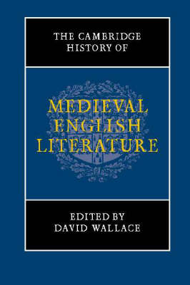 The Cambridge History of Medieval English Literature - The New Cambridge History of English Literature (Paperback)