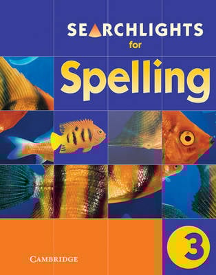 Searchlights for Spelling Year 3 Pupil's Book - Searchlights for Spelling (Paperback)