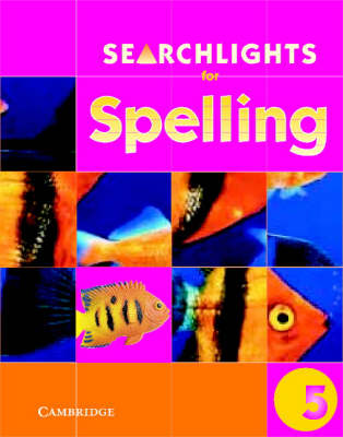 Searchlights for Spelling Year 5 Pupil's Book - Searchlights for Spelling (Paperback)