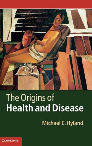 The Origins of Health and Disease (Hardback)