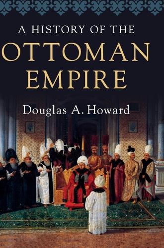 A History of the Ottoman Empire (Hardback)