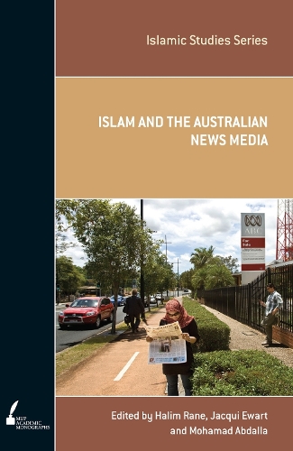 Islam and the Australian News Media (Paperback)