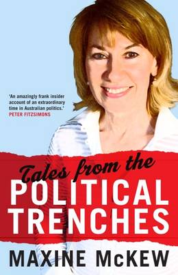 Tales from the Political Trenches (Paperback)