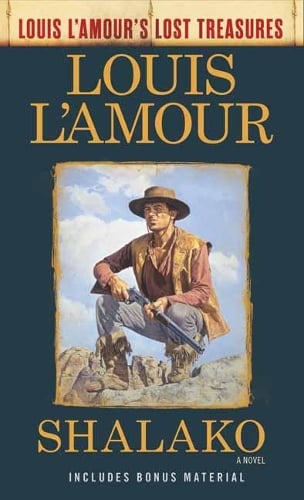 Shalako: A Novel - Louis L'Amour's Lost Treasures (Paperback)