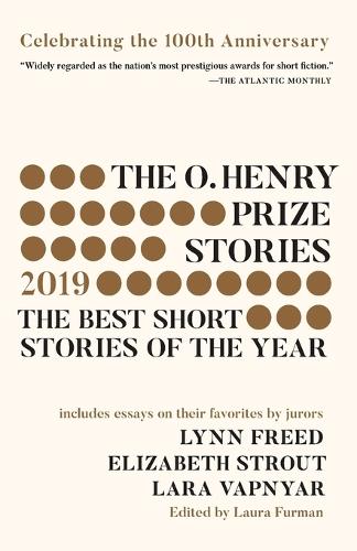 The O. Henry Prize Stories #100th Anniversary Edition (2019) - The O. Henry Prize Collection (Paperback)