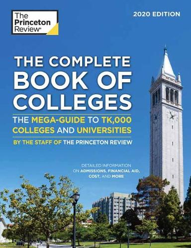 The Complete Book of Colleges, 2020 Edition: The Mega-Guide to 1,366 Colleges and Universities - College Admissions Guides (Paperback)