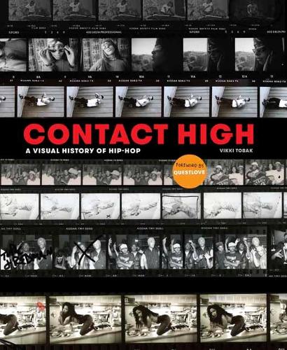 Contact High: 40 Years of Rap and Hip-hop Photography (Hardback)