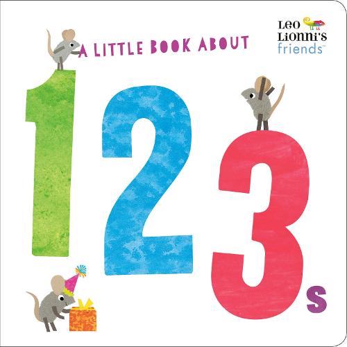A Little Book About 123s - Leo Lionni's Friends (Board book)