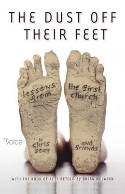 Dust Off Their Feet-Bk-Acts: Lessons from the First Church (Paperback)