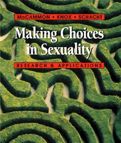 Making Choices in Sexuality: Research and Applications (Paperback)
