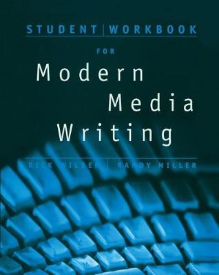 Student Workbook for Wilber/Miller's Modern Media Writing (Paperback)