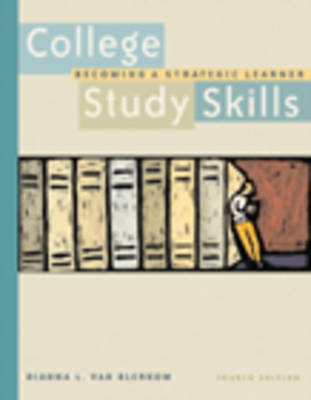 College Study Skills: Becoming a Strategic Learner (Paperback)