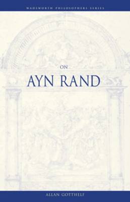 On Ayn Rand - Wadsworth Philosophers Series (Paperback)