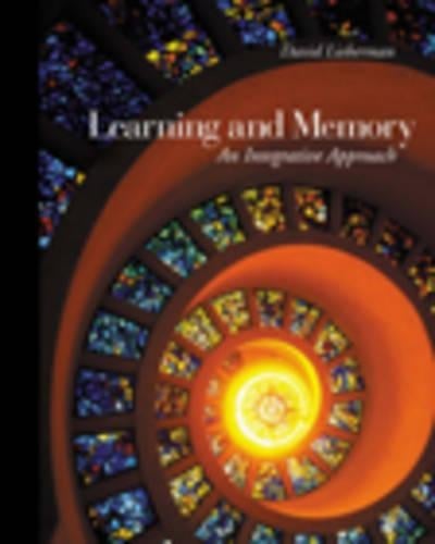 Learning and Memory: An Integrative Approach (Hardback)