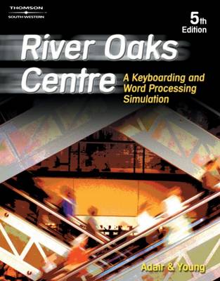 River Oaks Centre: A Keyboarding and Word Processing Simulation (Paperback)