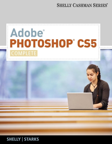 Adobe Photoshop CS5: Complete