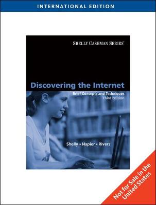 Discovering the Internet: Brief Concepts and Techniques, International Edition (Paperback)