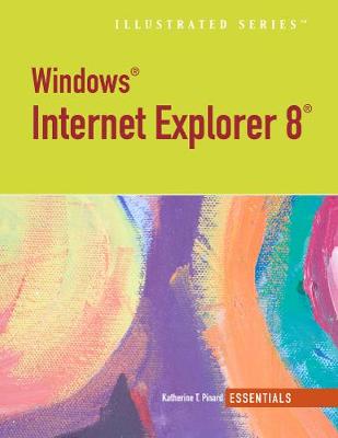 Internet Explorer 8, Illustrated Essentials (Paperback)