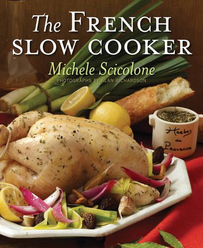 French Slow Cooker The by Michele Scicolone Waterstones