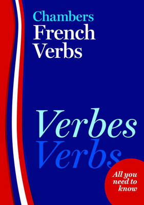 Chambers French Verbs (Paperback)
