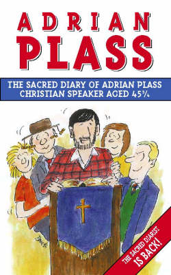 The Sacred Diary of Adrian Plass: Christian Speaker Aged 45 3/4 (Paperback)