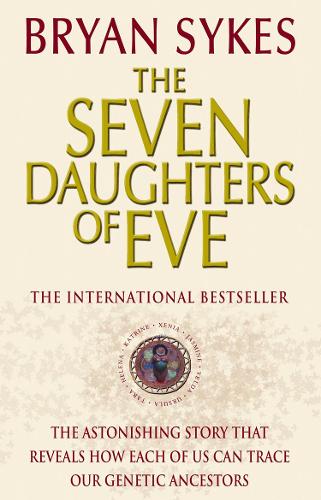 The Seven Daughters Of Eve By Bryan Sykes Waterstones 