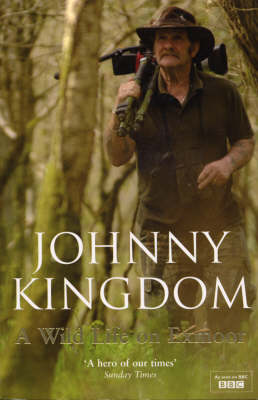 Johnny Kingdom: A Wild Life on Exmoor (Paperback)