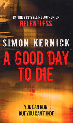 A Good Day to Die (Paperback)