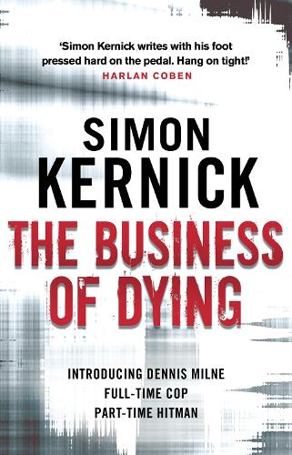 The Business of Dying - Dennis Milne (Paperback)