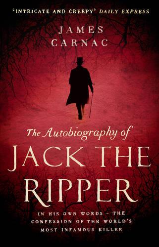 The Autobiography of Jack the Ripper (Paperback)