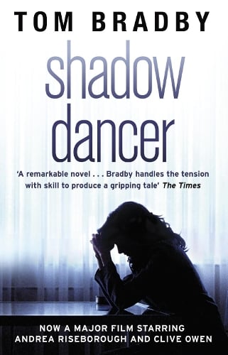 Tom Bradby Shadow Dancer