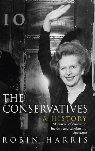 The Conservatives - A History (Paperback)