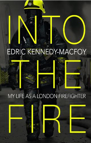 Into the Fire - Edric Kennedy-Macfoy