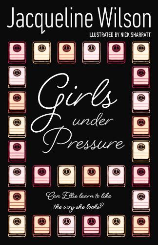 Girls Under Pressure by Jacqueline Wilson