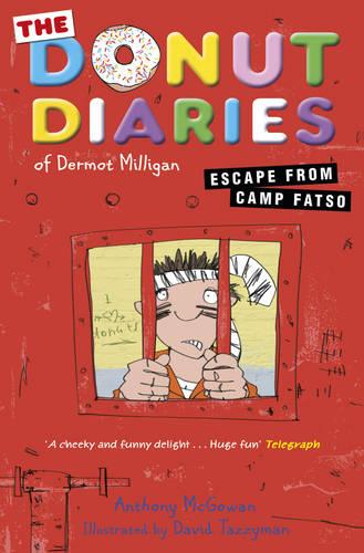 The Donut Diaries: Escape from Camp Fatso: Book Three - The Donut Diaries (Paperback)