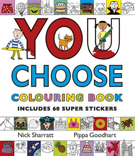 You Choose: Colouring Book with Stickers: A new story every time – what will YOU choose? (Paperback)