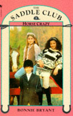 Horse Crazy - Saddle Club No.1 (Paperback)