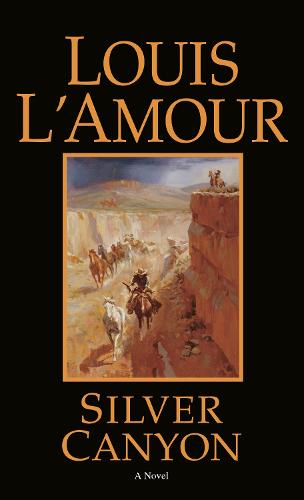 Silver Canyon: A Novel (Paperback)