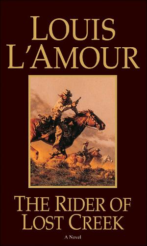 The Rider of Lost Creek: A Novel - Kilkenny (Paperback)