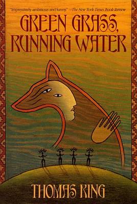 Green Grass, Running Water (Paperback)