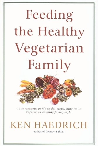 Feeding the Healthy Vegetarian Family (Paperback)