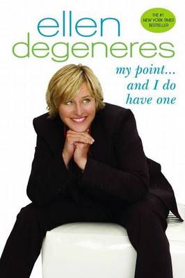 My Point . . . And I Do Have One (Paperback)