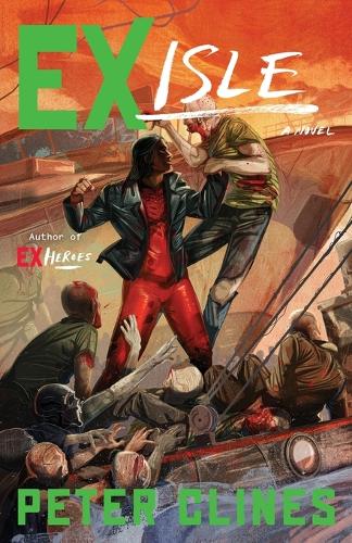 Ex-Isle: A Novel - Ex-Heroes 5 (Paperback)