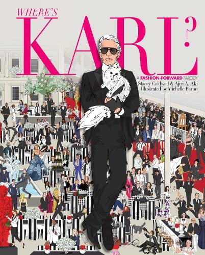 Where's Karl?: A Fashion-Forward Parody (Hardback)