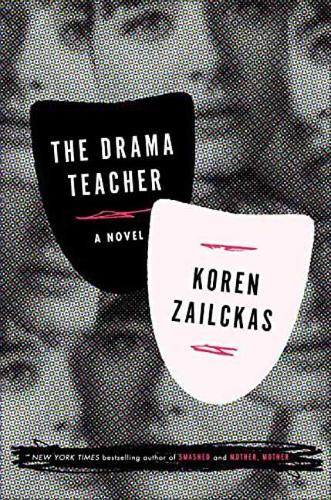 Drama Teacher: A Novel (Hardback)