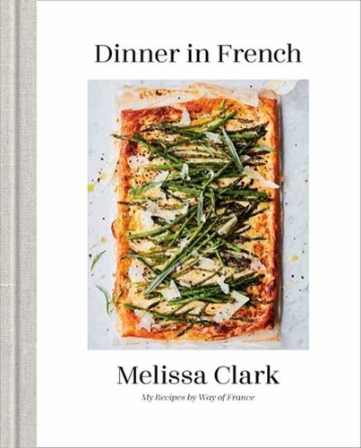 Dinner in French: My Recipes by Way of France (Hardback)