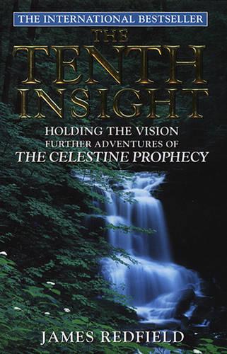 The Tenth Insight: the follow up to the bestselling sensation The Celestine Prophecy (Paperback)