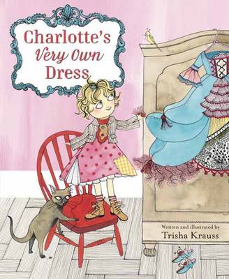 Charlotte's Very Own Dress (Hardback)