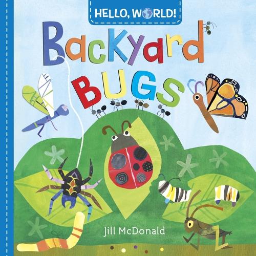 Hello, World! Backyard Bugs (Board book)
