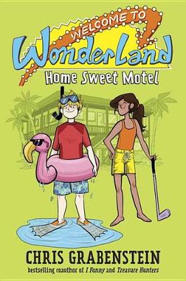 Welcome To Wonderland #1 Home Sweet Motel (Hardback)